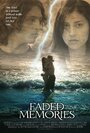Faded Memories (2008) кадры фильма смотреть онлайн в хорошем качестве