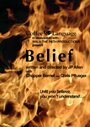 Belief (2007) трейлер фильма в хорошем качестве 1080p