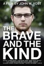 Смотреть «The Brave and the Kind» онлайн фильм в хорошем качестве