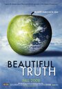 Смотреть «The Beautiful Truth» онлайн фильм в хорошем качестве
