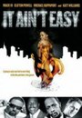 It Ain't Easy (2006) кадры фильма смотреть онлайн в хорошем качестве