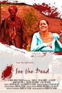 Смотреть «See the Dead» онлайн фильм в хорошем качестве