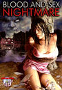 Blood and Sex Nightmare (2008) скачать бесплатно в хорошем качестве без регистрации и смс 1080p