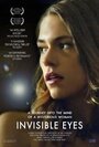Смотреть «Invisible Eyes» онлайн фильм в хорошем качестве