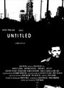 Untitled (2007) трейлер фильма в хорошем качестве 1080p