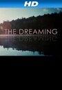 The Dreaming (2008) трейлер фильма в хорошем качестве 1080p