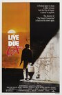 Смотреть «Жить и умереть в Лос-Анджелесе» онлайн фильм в хорошем качестве