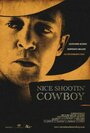 Смотреть «Nice Shootin' Cowboy» онлайн фильм в хорошем качестве