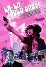 La-La Loco Baby (2008) трейлер фильма в хорошем качестве 1080p