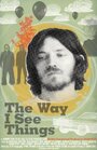 Смотреть «The Way I See Things» онлайн фильм в хорошем качестве