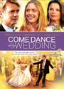 Свадебный танец (2009) кадры фильма смотреть онлайн в хорошем качестве