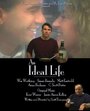 An Ideal Life (2008) трейлер фильма в хорошем качестве 1080p