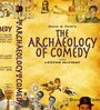 The Archaeology of Comedy (2008) кадры фильма смотреть онлайн в хорошем качестве