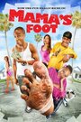 Смотреть «Mama's Foot» онлайн фильм в хорошем качестве