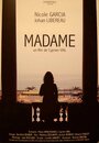 Смотреть «Мадам» онлайн фильм в хорошем качестве