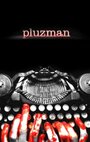 Pluzman (2008) кадры фильма смотреть онлайн в хорошем качестве