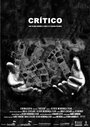 Critico (2008) трейлер фильма в хорошем качестве 1080p