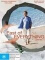 Смотреть «East of Everything» онлайн сериал в хорошем качестве