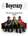 Смотреть «Boycrazy» онлайн фильм в хорошем качестве