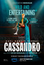 Смотреть «Кассандро» онлайн фильм в хорошем качестве