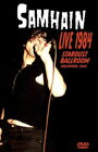 Samhain: Live 1984 at the Stardust Ballroom (2005) трейлер фильма в хорошем качестве 1080p