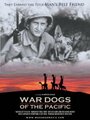 Смотреть «War Dogs of the Pacific» онлайн фильм в хорошем качестве