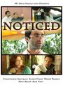 Noticed (2009) кадры фильма смотреть онлайн в хорошем качестве