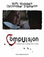 Compulsion (2009) скачать бесплатно в хорошем качестве без регистрации и смс 1080p