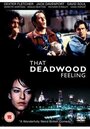 That Deadwood Feeling (2009) кадры фильма смотреть онлайн в хорошем качестве