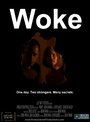 Woke (2008) кадры фильма смотреть онлайн в хорошем качестве