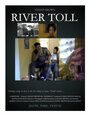River Toll (2009) трейлер фильма в хорошем качестве 1080p