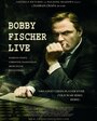 Bobby Fischer Live (2009) трейлер фильма в хорошем качестве 1080p
