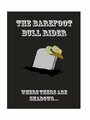 The Bare Foot Bull Rider (2008) скачать бесплатно в хорошем качестве без регистрации и смс 1080p
