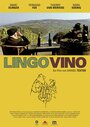 Lingo Vino (2009) кадры фильма смотреть онлайн в хорошем качестве