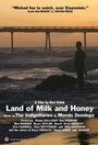 Land of Milk and Honey (2009) трейлер фильма в хорошем качестве 1080p