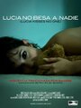 Lucia no besa a nadie (2009) трейлер фильма в хорошем качестве 1080p
