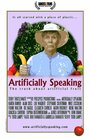 Artificially Speaking (2009) кадры фильма смотреть онлайн в хорошем качестве