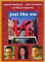 Just Like Me (2009) кадры фильма смотреть онлайн в хорошем качестве