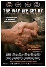 The Way We Get By (2009) трейлер фильма в хорошем качестве 1080p