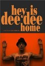 Hey! Is Dee Dee Home? (2002) скачать бесплатно в хорошем качестве без регистрации и смс 1080p