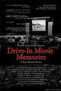 Смотреть «Drive-in Movie Memories» онлайн фильм в хорошем качестве