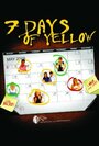 7 Days of Yellow (2009) трейлер фильма в хорошем качестве 1080p