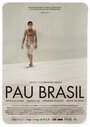 Pau Brasil (2009) трейлер фильма в хорошем качестве 1080p