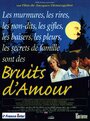 Смотреть «Bruits d'amour» онлайн фильм в хорошем качестве