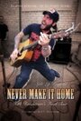Never Make It Home (2011) трейлер фильма в хорошем качестве 1080p