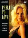 Prelude to Love (1995) трейлер фильма в хорошем качестве 1080p