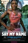 Say My Name (2009) кадры фильма смотреть онлайн в хорошем качестве