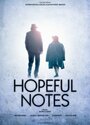 Hopeful Notes (2010) кадры фильма смотреть онлайн в хорошем качестве