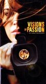Visions of Passion (2003) кадры фильма смотреть онлайн в хорошем качестве