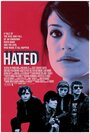 Смотреть «Hated» онлайн фильм в хорошем качестве